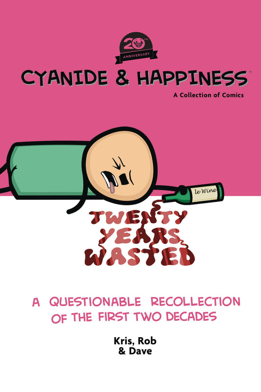 CYANIDE & HAPPINESS 20 YEARS WASTED FIRST TWO DECADES