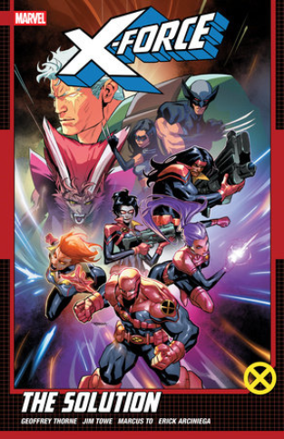 X-FORCE BY GEOFFREY THORNE VOLUME 02 THE SOLUTION