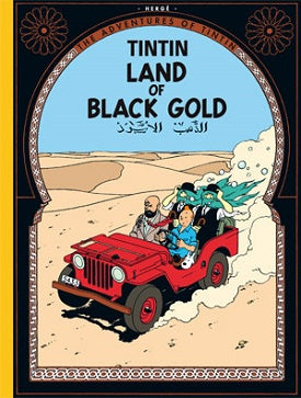 TINTIN LAND OF BLACK GOLD