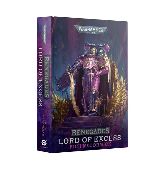 40K RENEGADES LORD OF EXCESS BY RICH MCCORMICK HC