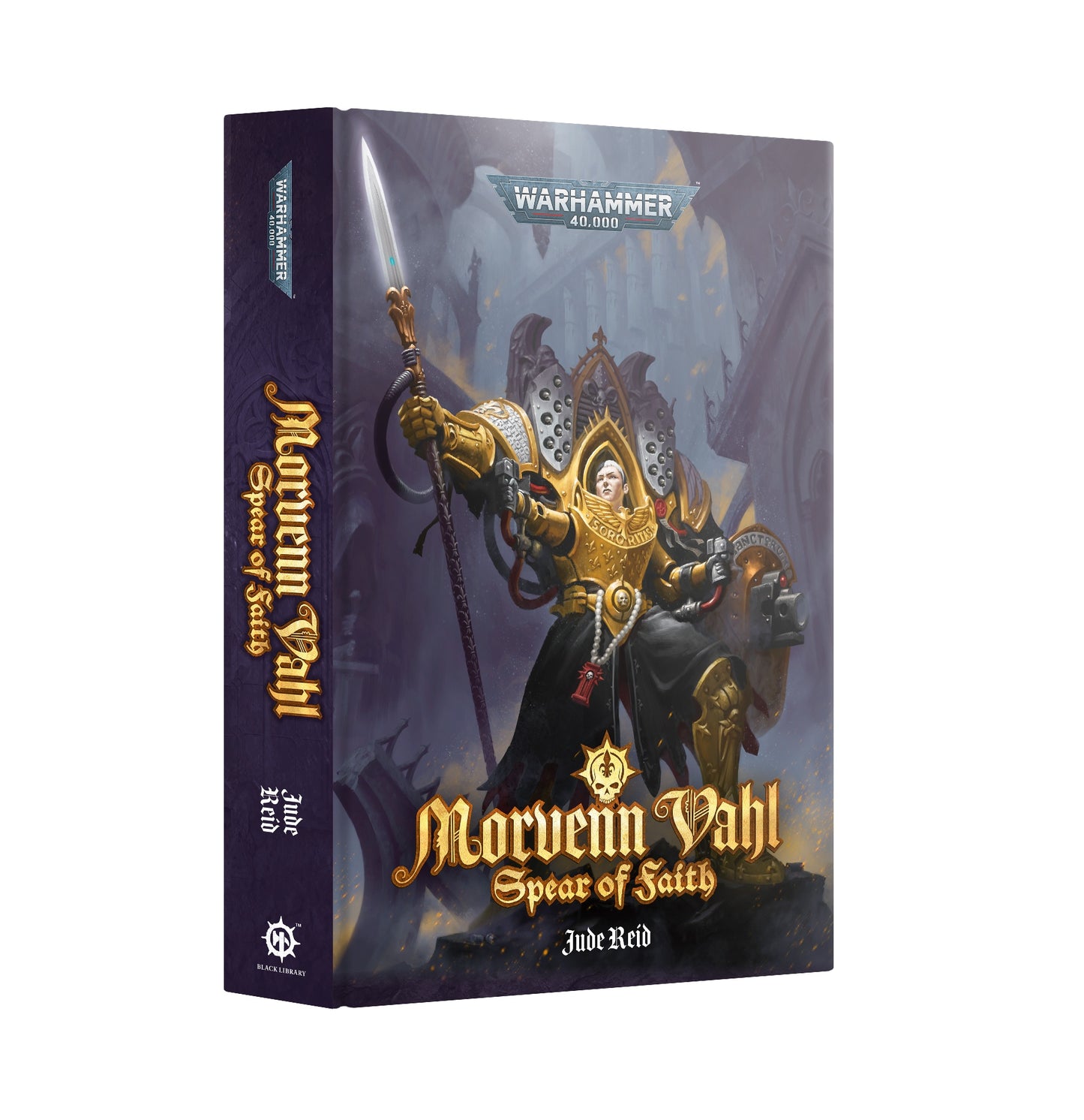 40K MORVENN VAHL SPEAR OF FAITH BY JUDE REID HC