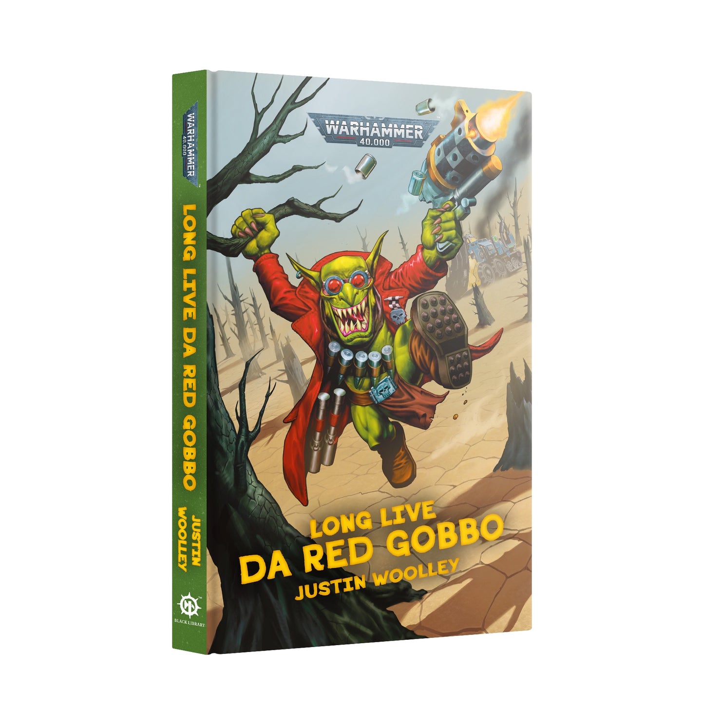 40K LONG LIVE DA RED GOBBO BY JUSTIN WOOLLEY HC