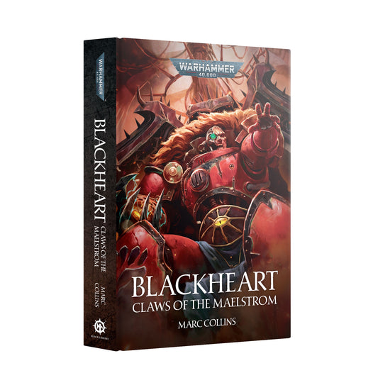 Preorder 19/09 - 40K BLACKHEART CLAWS OF THE MAELSTROM BY MARC COLLINS HC