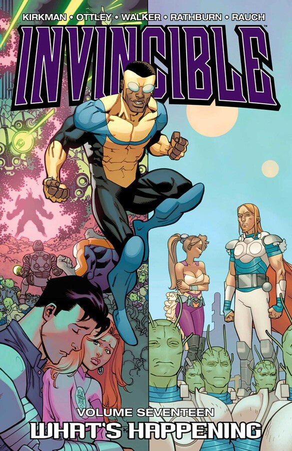 INVINCIBLE VOLUME 17 WHAT'S HAPPENING