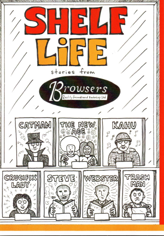 SHELF LIFE : STORIES FROM BROWSERS