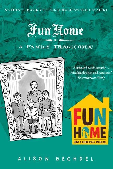 FUN HOME A FAMILY TRAGICOMIC