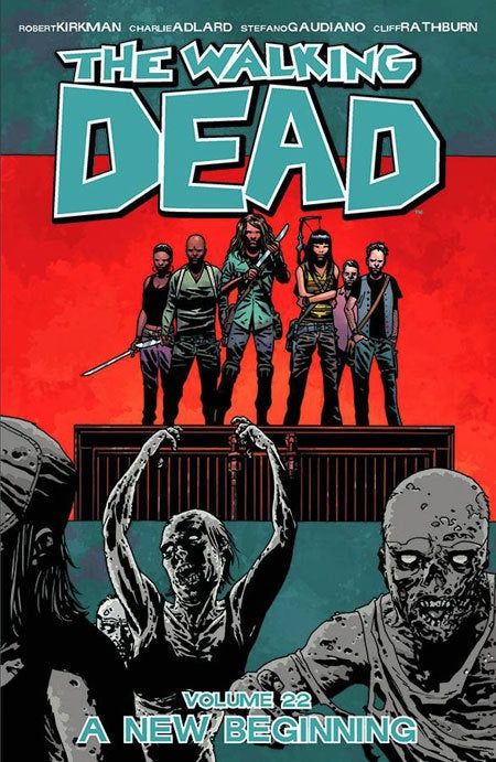 WALKING DEAD VOLUME 22 A NEW BEGINNING