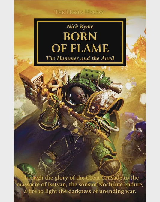 HORUS HERESY BORN OF FLAME BY NICK KYME