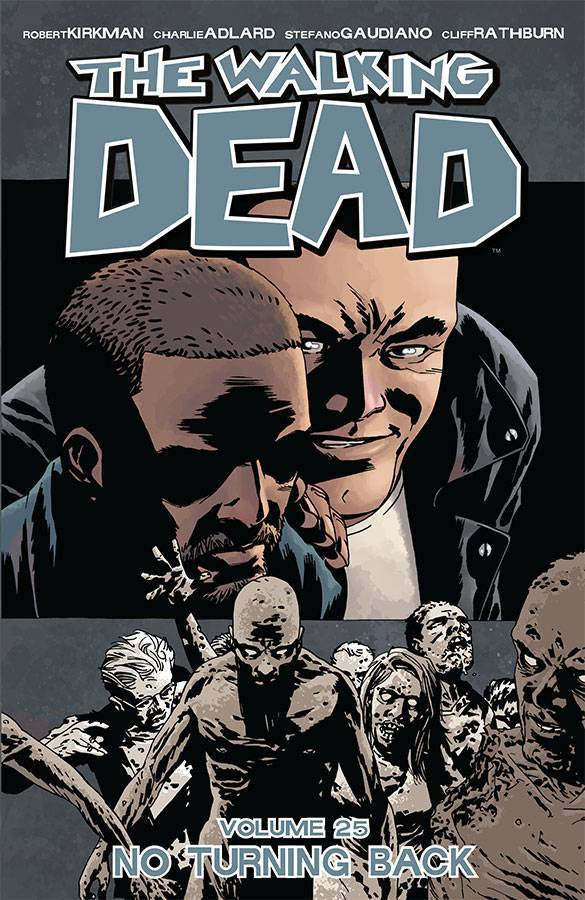 WALKING DEAD VOLUME 25 NO TURNING BACK