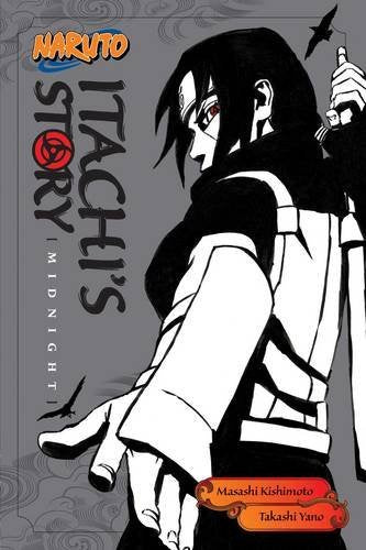 NARUTO ITACHI STORY NOVEL VOLUME 02 MIDNIGHT