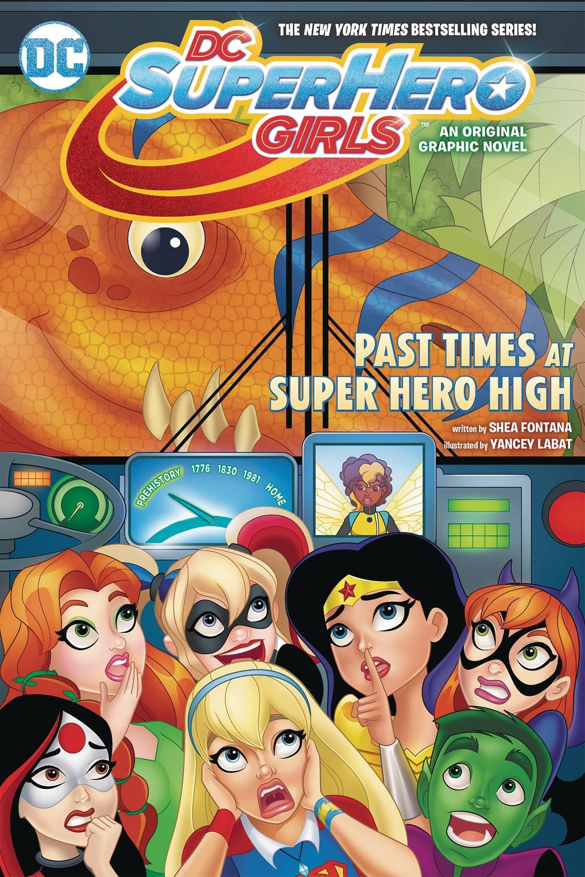 DC SUPER HERO GIRLS VOLUME 04 PAST TIMES AT SUPER HERO HIGH