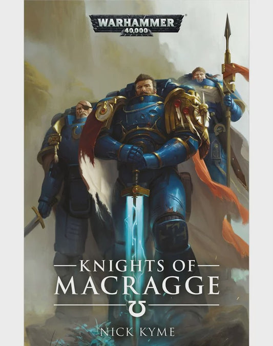 40K KNIGHTS OF MACRAGGE BY NICK KYME