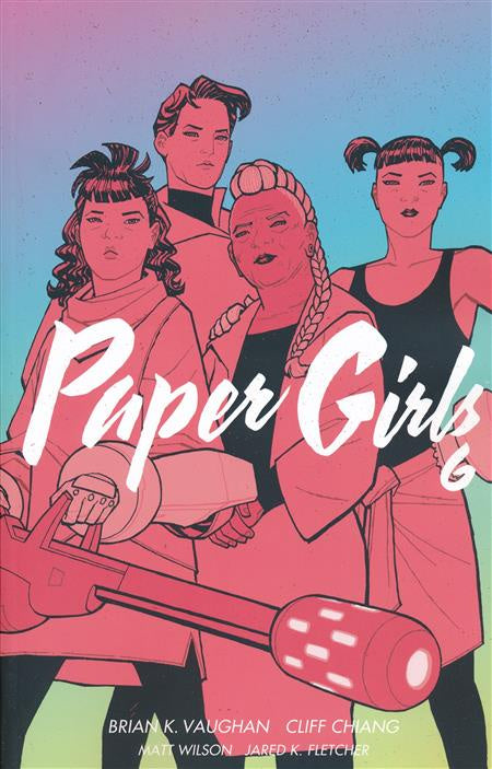 PAPER GIRLS VOLUME 06