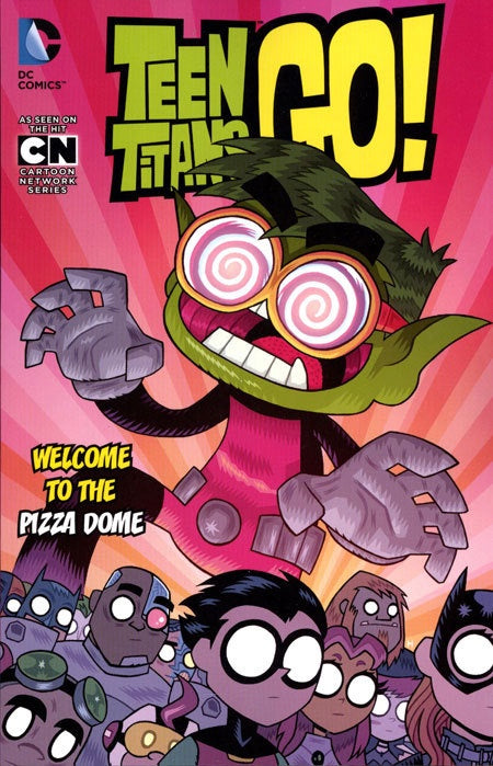 TEEN TITANS GO VOLUME 02 WELCOME TO THE PIZZA DOME