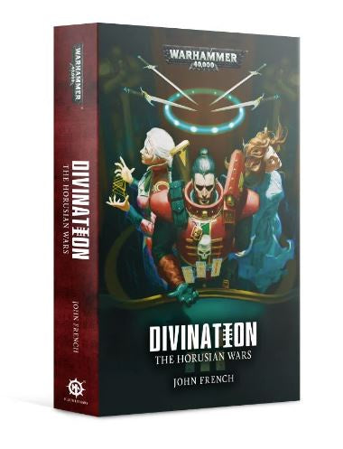 40K THE HORUSIAN WARS: DIVINATION BY JOHN FRENCH