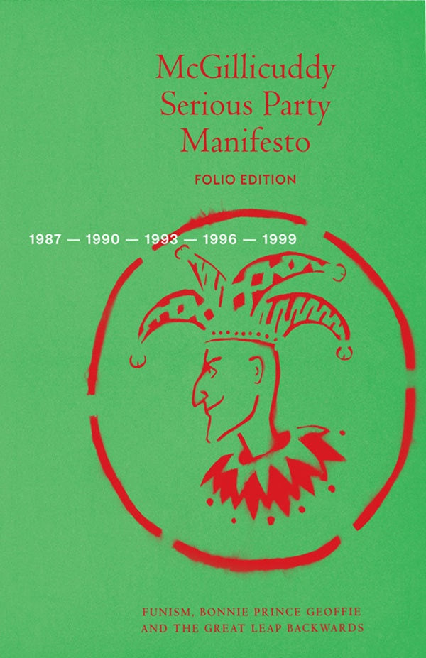 MCGILLICUDDY SERIOUS PARTY MANIFESTO 1987-1999 FOLIO EDITION
