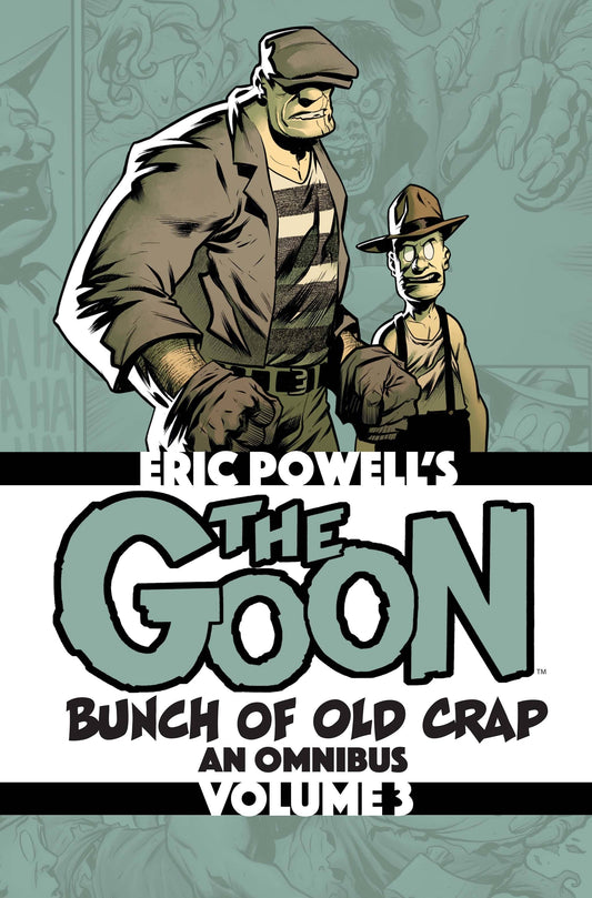 GOON BUNCH OF OLD CRAP VOLUME 03 AN OMNIBUS