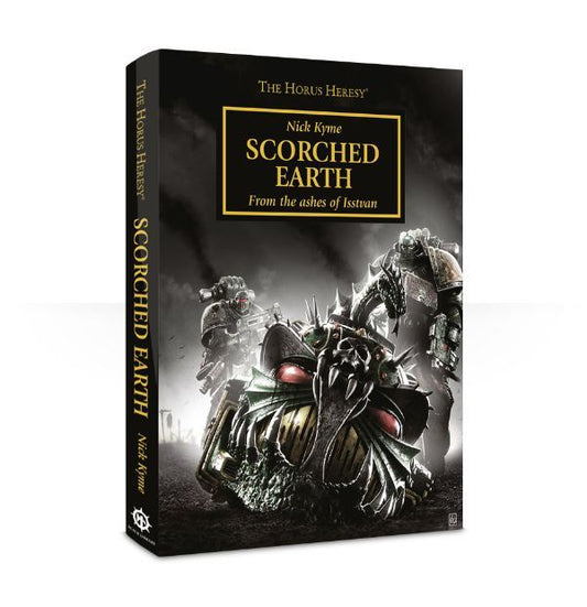 HORUS HERESY SCORCHED EARTH BY NICK KYME HC