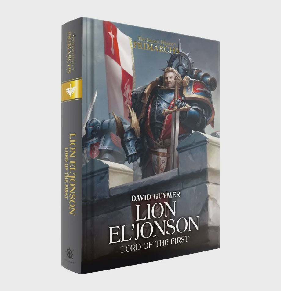 HORUS HERESY PRIMARCHS LION EL'JONSON LORD OF THE FIRST HC BY DAVID GUYMER