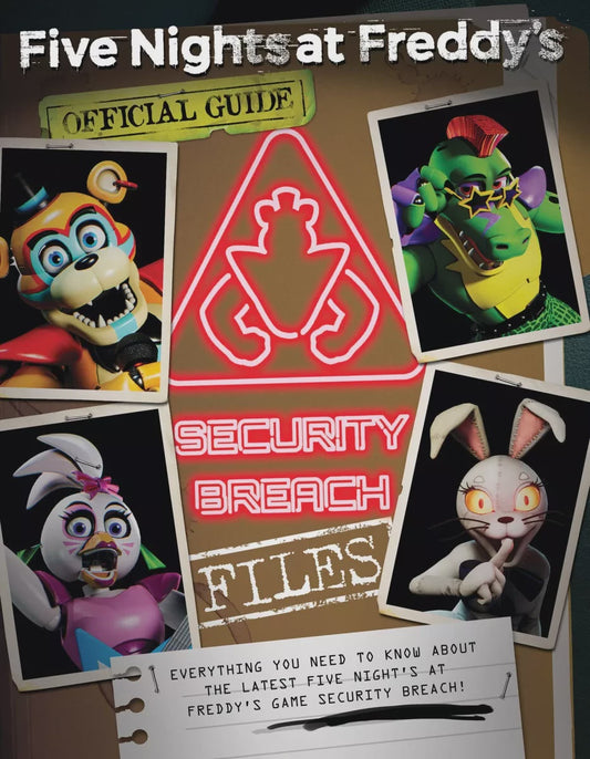 OFFICIAL GUIDE: SECURITY BREACH (FIVE NIGHTS AT FREDDY’S)