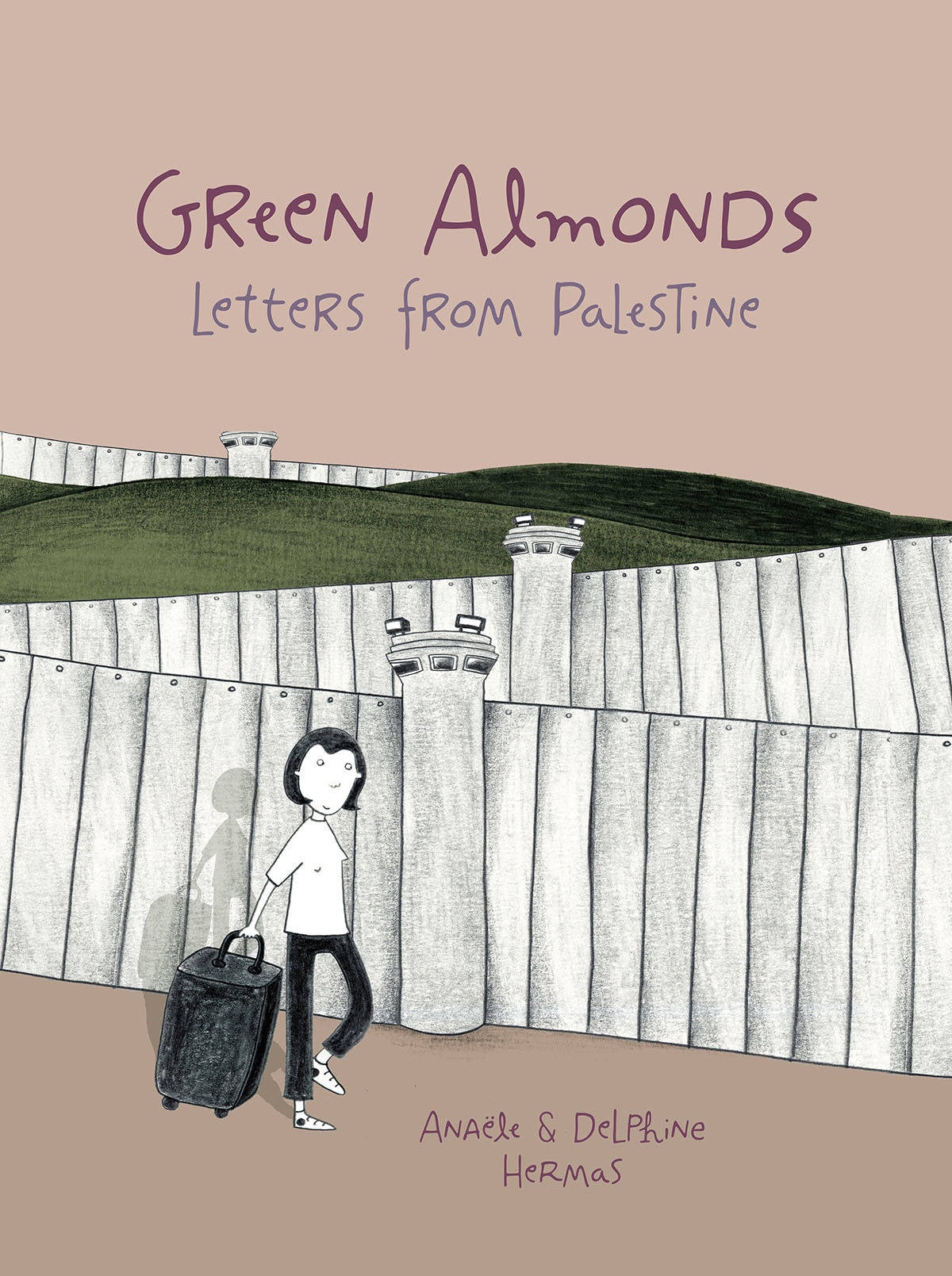 GREEN ALMONDS LETTERS FROM PALESTINE