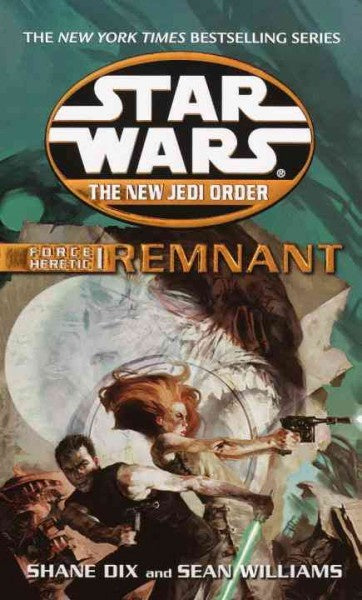STAR WARS NJO FORCE HERETIC REMNANT BY SEAN WILLIAMS AND SHANE DIX
