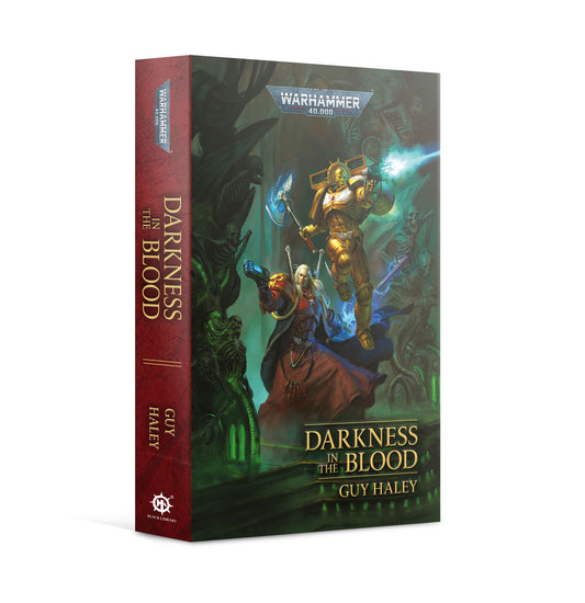 40K DARKNESS IN THE BLOOD BY GUY HALEY