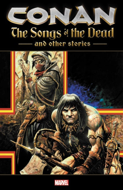 CONAN THE SONGS OF THE DEAD AND OTHER STORIES