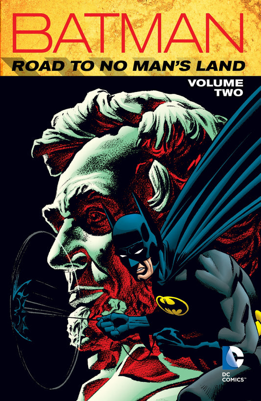 BATMAN ROAD TO NO MAN'S LAND VOLUME 02