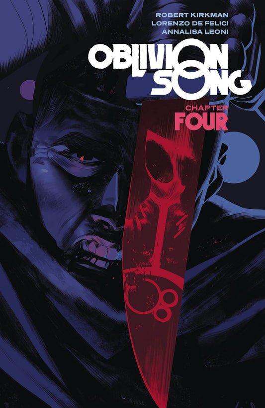 OBLIVION SONG BY KIRKMAN & DE FELICI VOLUME 04