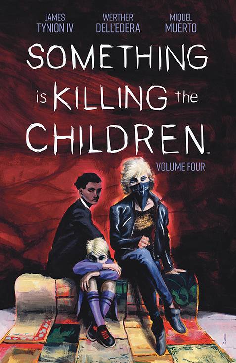 SOMETHING IS KILLING THE CHILDREN VOLUME 04