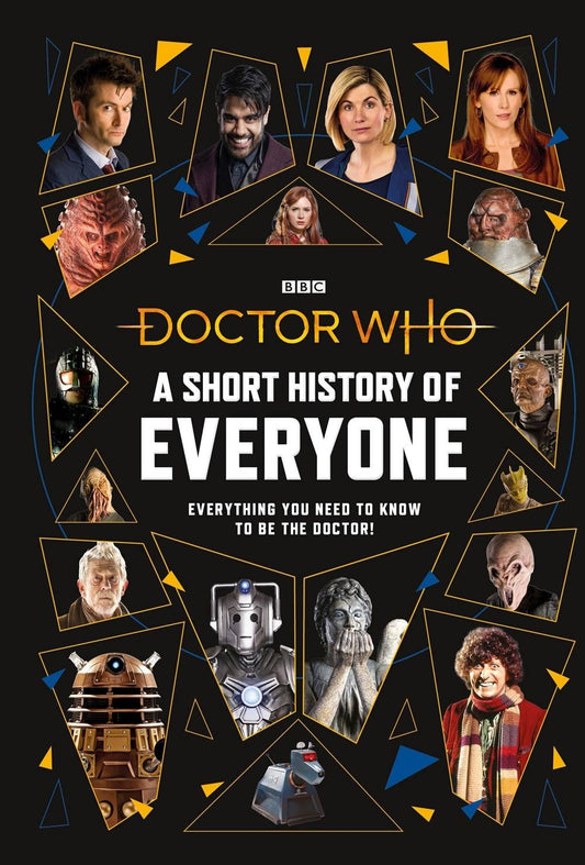 DOCTOR WHO A SHORT HISTORY OF EVERYONE HC