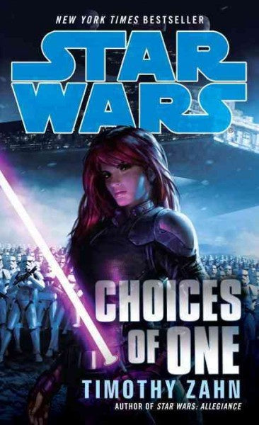STAR WARS CHOICES OF ONE BY TIMOTHY ZAHN