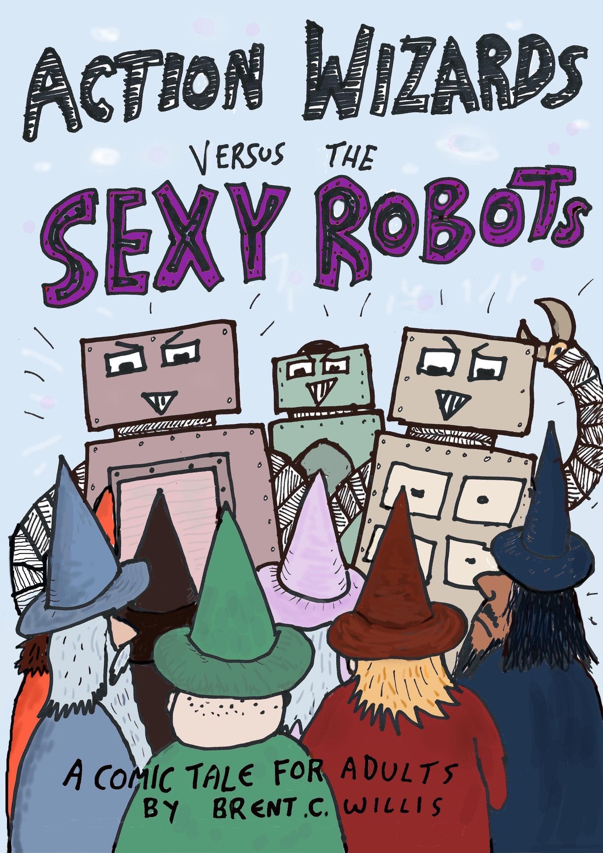 ACTION WIZARDS VERSUS THE SEXY ROBOTS