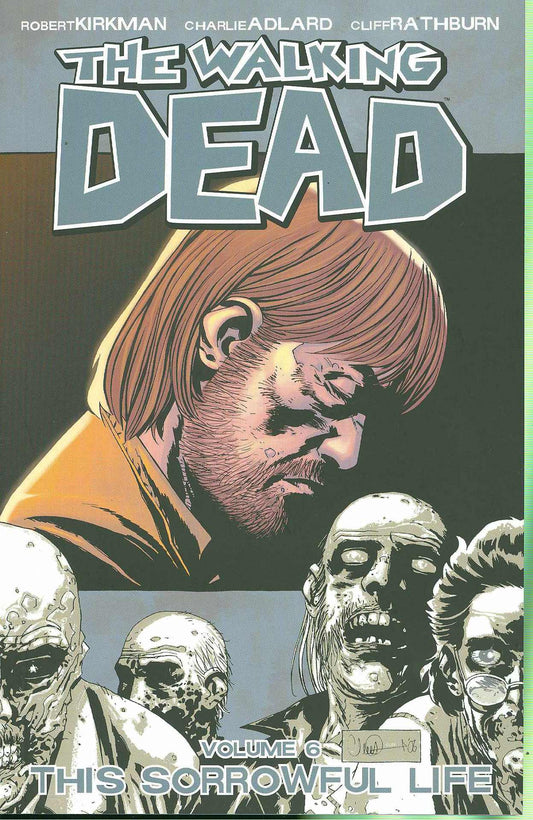 WALKING DEAD VOLUME 06 SORROWFUL LIFE