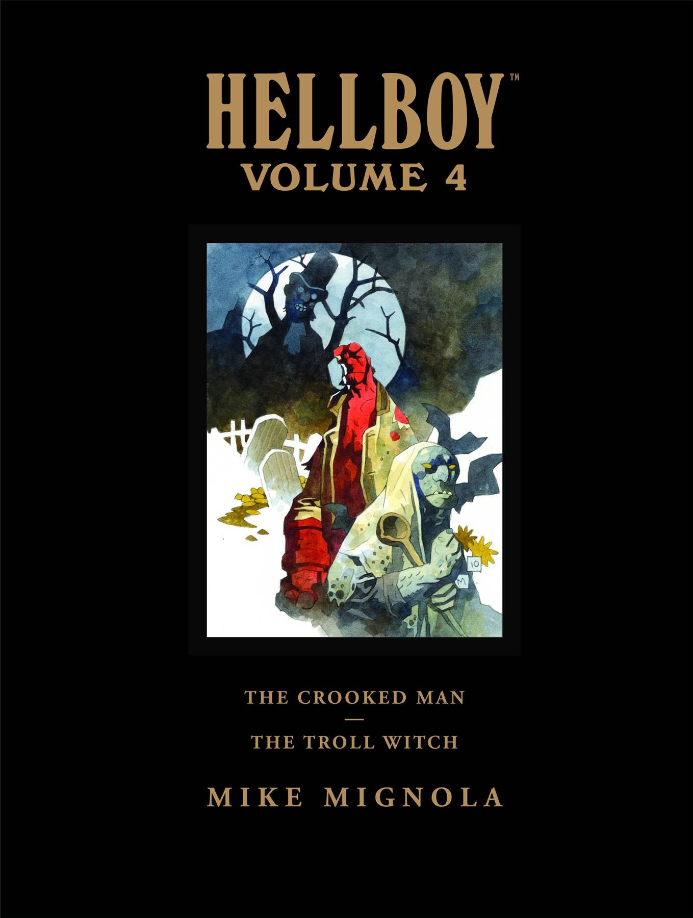 HELLBOY LIBRARY EDITION VOLUME 4 THE CROOKED MAN/THE TROLL WITCH