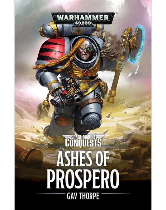 40K SPACE MARINE CONQUESTS ASHES OF PROSPERO BY GAV THORPE