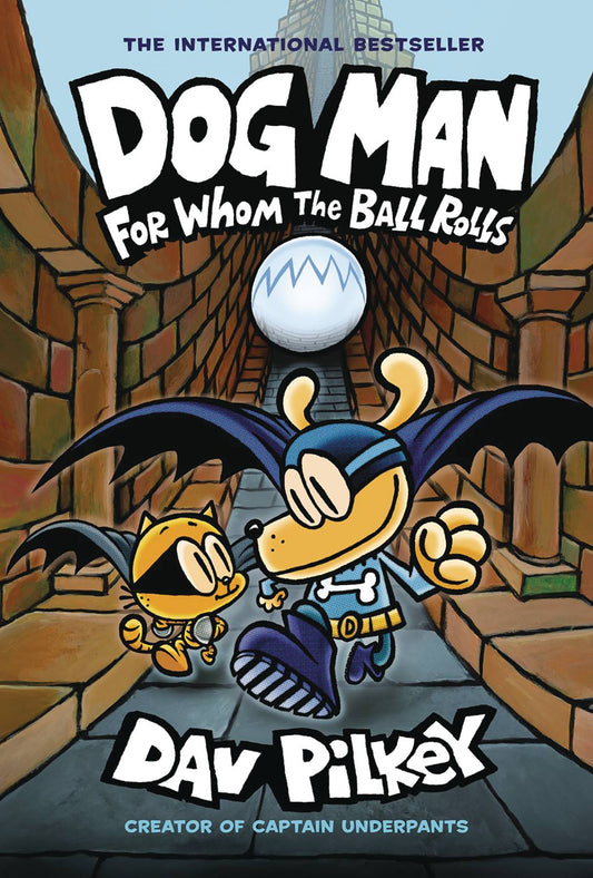 DOG MAN VOLUME 07 FOR WHOM THE BALL ROLLS HC