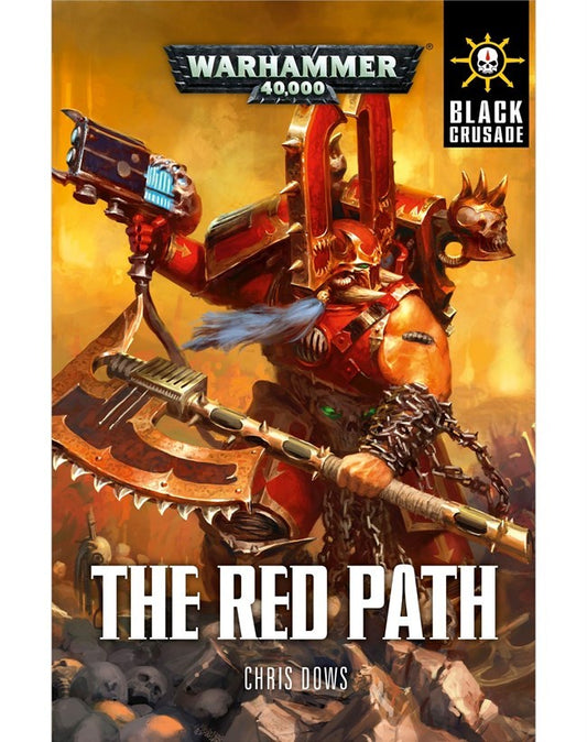 40K KHARN: THE RED PATH BY CHRIS DOWS