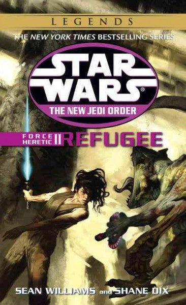 STAR WARS NJO FORCE HERETIC REFUGEE BY SEAN WILLIAMS AND SHANE DIX