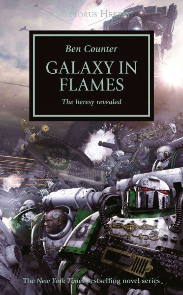 HORUS HERESY GALAXY IN FLAMES BY BEN COUNTER