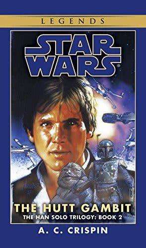 STAR WARS HAN SOLO TRILOGY THE HUTT GAMBIT BY A. C. CRISPIN