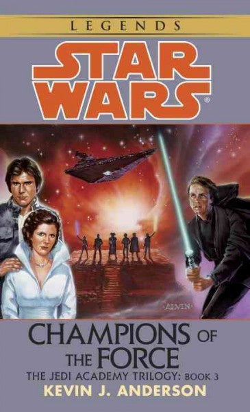 STAR WARS JEDI ACADEMY CHAMPIONS OF THE FORCE BY KEVIN J. ANDERSON