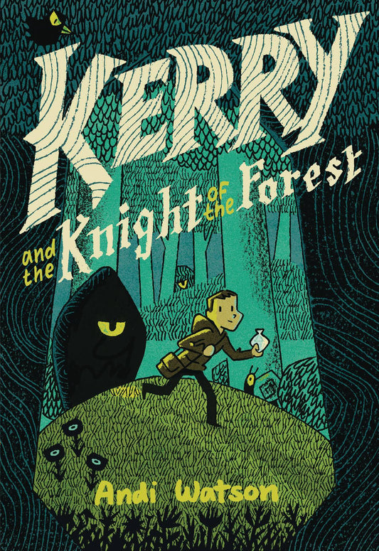 KERRY AND THE KNIGHT OF THE FOREST