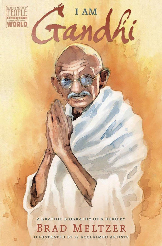 I AM GANDHI GRAPHIC BIOGRAPHY