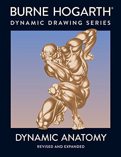 HOGARTHS DYNAMIC ANATOMY REVISED AND EXPANDED