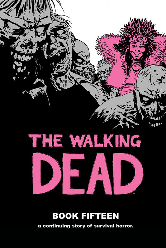 WALKING DEAD VOLUME 15 HC