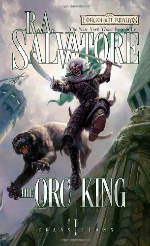 FORGOTTEN REALMS TRANSITIONS BOOK ONE: ORC KING
