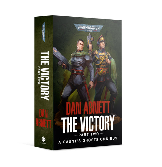 40K GAUNTS GHOSTS: THE VICTORY PART TWO BY DAN ABNETT