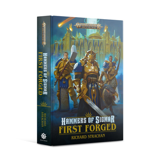 AGE OF SIGMAR HAMMERS OF SIGMAR FIRST FORGED BY RICHARD STRACHAN HC
